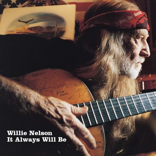 Willie Nelson It Always Will Be New Vinyl LP M\M