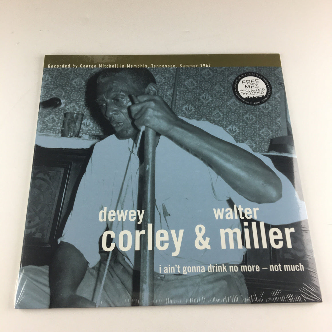 Dewey Corley & Walter Miller I Ain't Gonna Drink No More - Not Much New Vinyl LP M\M