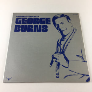 George Burns A Musical Trip With George Burns Used Vinyl LP VG+\VG+