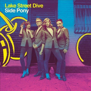Lake Street Dive Side Pony New Vinyl LP M\M