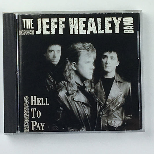 The Jeff Healey Band ‎ Hell To Pay Orig Press \ Silver