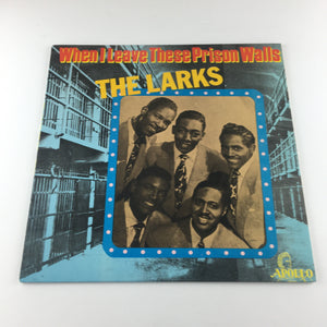 The Larks When I Leave These Prison Walls The Best Of The Larks Vol Two Used Vinyl LP VG+\VG+