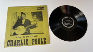Charlie Poole The Legend Of Charlie Poole Used Vinyl LP VG+\VG