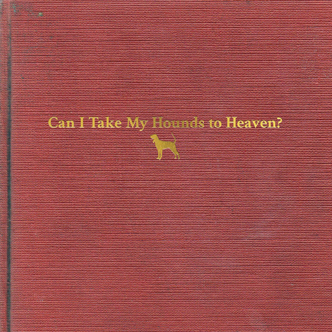 Tyler Childers Can I Take My Hounds To Heaven? New Vinyl 3LP M\M